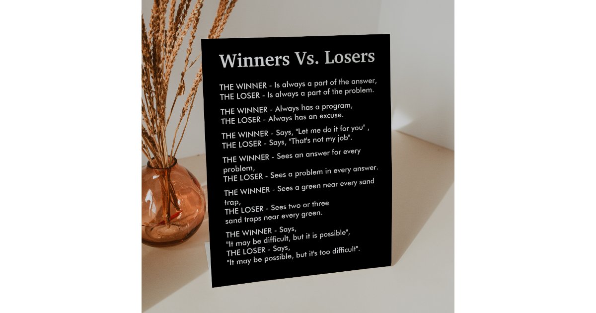 Winners Vs Losers Pedestal Sign | Zazzle
