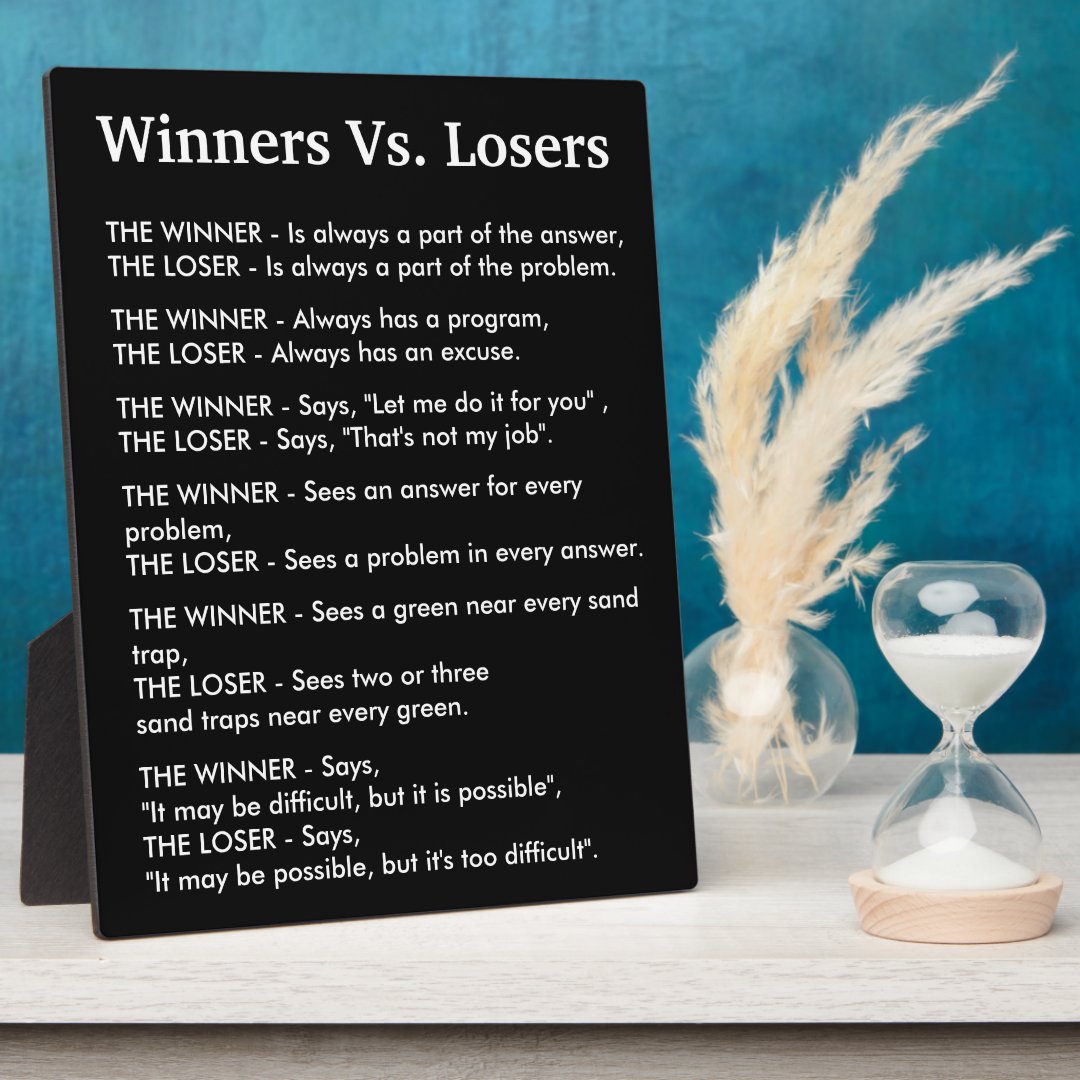 Winners Vs Losers Plaque | Zazzle