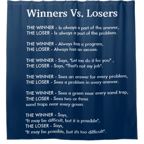 Winners Vs Losers Shower Curtain