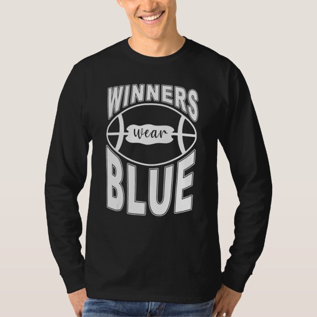 Winners Wear Blue High School Football Game Team T-Shirt (Front)