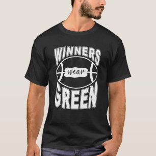Winners Wear Green High School Football Game Team T-Shirt