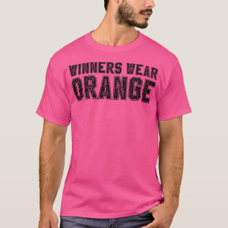 Winners Wear Orange Color War Camp Team Game Compe T-Shirt