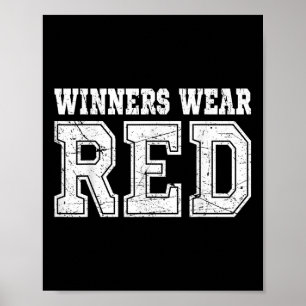 Winners Wear Red Color Team Spirit Game War Camp P Poster