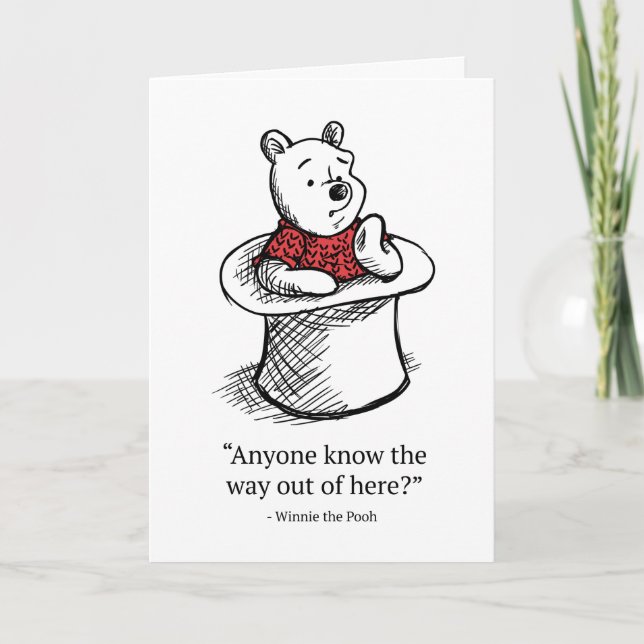 Winnie the Pooh | Anyone Know the Way Out of Here Card (Front)