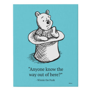Winnie the Pooh   Anyone Know the Way Out of Here Faux Canvas Print