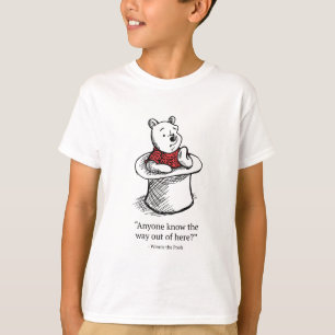 Winnie the Pooh Anyone Know the Way Out of Here T-Shirt