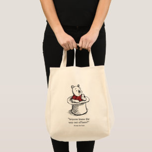 Winnie the Pooh Anyone Know the Way Out of Here Tote Bag