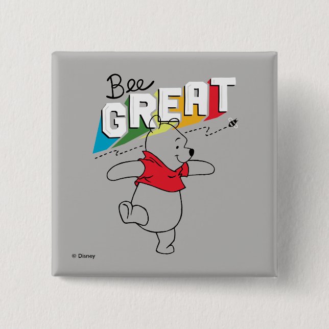 Winnie the Pooh | Bee Great Button (Front)