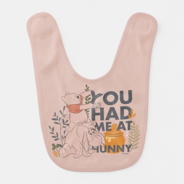 Winnie the Pooh & Eeyore | You had me at Hunny Baby Bib (Front)