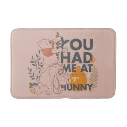 Winnie the Pooh &amp; Eeyore | You had me at Hunny Bath Mat