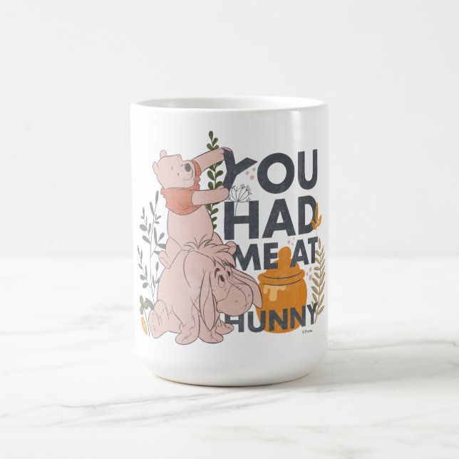 Winnie the Pooh & Eeyore | You had me at Hunny Coffee Mug (Center)