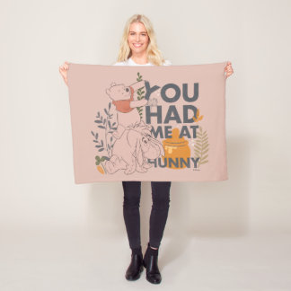 Winnie the Pooh & Eeyore | You had me at Hunny Fleece Blanket