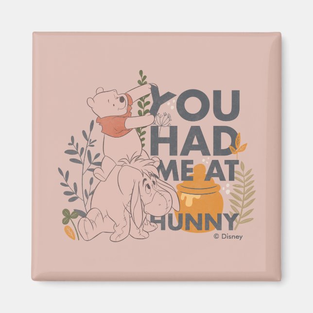 Winnie the Pooh & Eeyore | You had me at Hunny Magnet (Front)