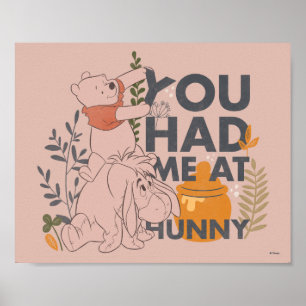 Winnie the Pooh & Eeyore   You had me at Hunny Poster