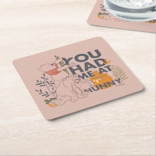 Winnie the Pooh  Eeyore  You had me at Hunny Square Paper Coaster