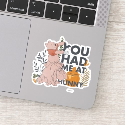 Winnie the Pooh  Eeyore  You had me at Hunny Sticker