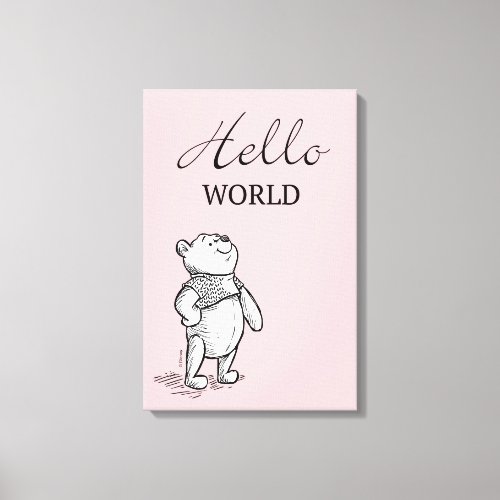 Winnie the Pooh  Hello World Quote Canvas Print