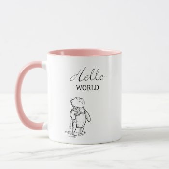 Winnie The Pooh | Hello World Quote Mug by winniethepooh at Zazzle