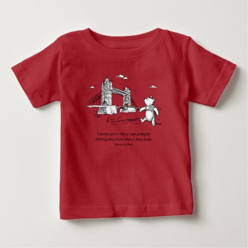 Winnie the Pooh  I Always Get to Where I Am Going Baby T_Shirt