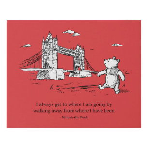 Winnie the Pooh   I Always Get to Where I Am Going Faux Canvas Print