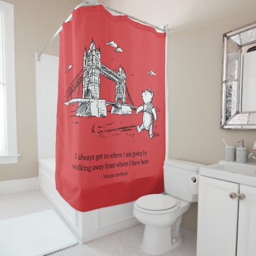Winnie the Pooh  I Always Get to Where I Am Going Shower Curtain