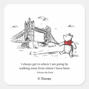 Winnie the Pooh   I Always Get to Where I Am Going Square Sticker