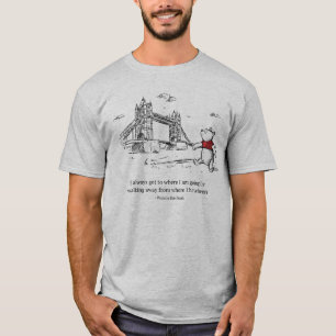 Winnie the Pooh   I Always Get to Where I Am Going T-Shirt