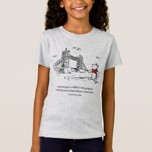 Winnie the Pooh  I Always Get to Where I Am Going T_Shirt