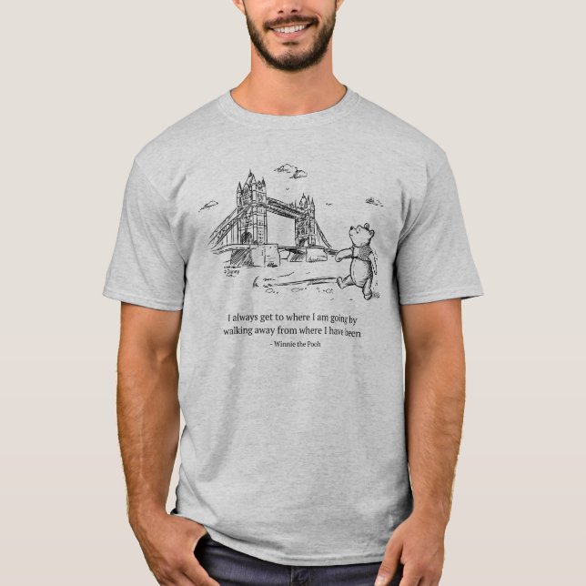 Winnie the Pooh | I Always Get to Where I Am Going T-Shirt (Front)
