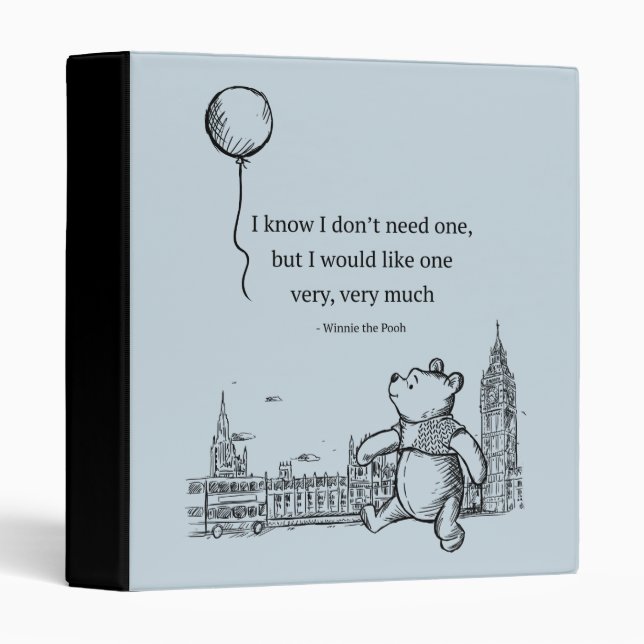Winnie the Pooh | I Know I Don't Need One Quote 3 Ring Binder (Front/Spine)
