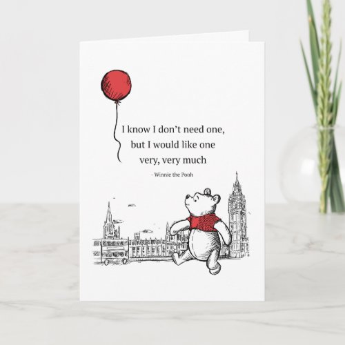 Winnie the Pooh  I Know I Dont Need One Quote Card