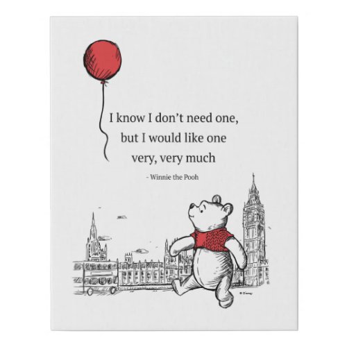 Winnie the Pooh  I Know I Dont Need One Quote Faux Canvas Print