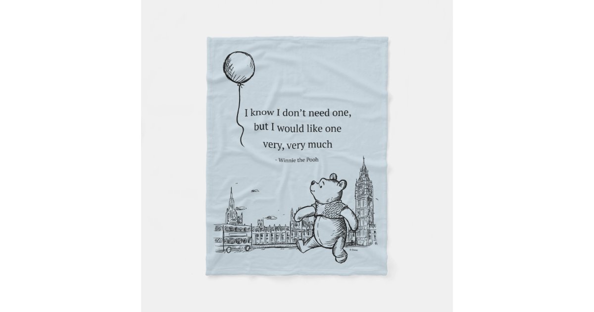 Winnie The Pooh I Know I Don T Need One Quote Fleece