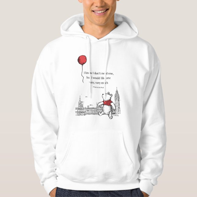 Winnie the Pooh | I Know I Don't Need One Quote Hoodie (Front)