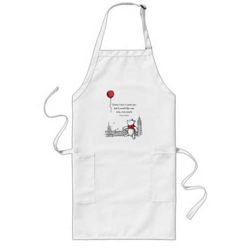 Winnie the Pooh  I Know I Dont Need One Quote Long Apron