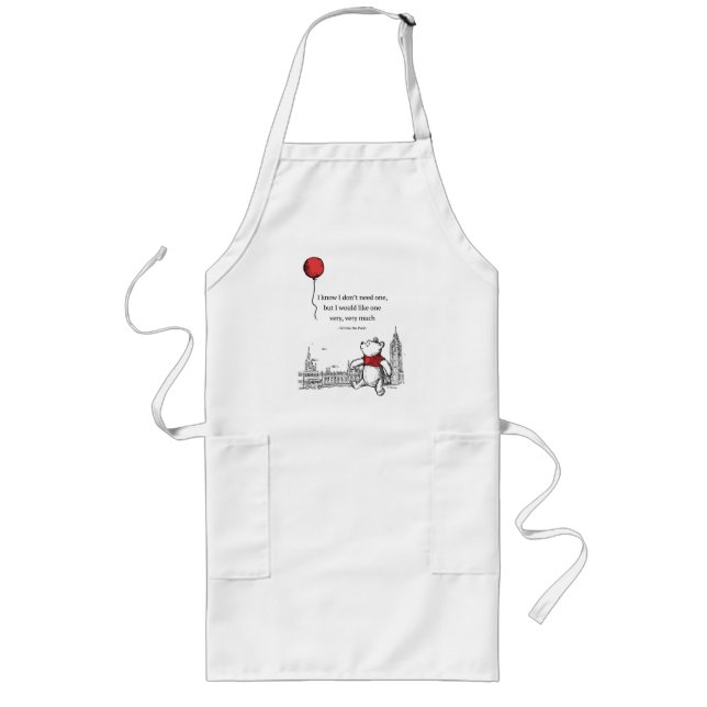 Winnie the Pooh | I Know I Don't Need One Quote Long Apron (Front)