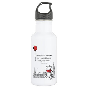 Winnie the Pooh   I Know I Don't Need One Quote Stainless Steel Water Bottle