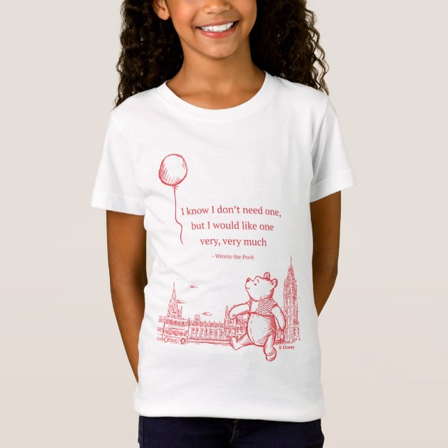 Winnie the Pooh | I Know I Don't Need One Quote T-Shirt (Front)