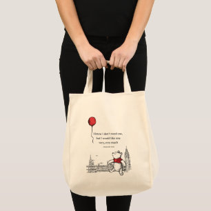 Winnie the Pooh I Know I Don't Need One Quote Tote Bag