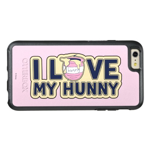 Winnie The Pooh  I Love My Hunny OtterBox iPhone 66s Plus Case