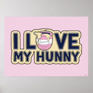 Winnie The Pooh I Love My Hunny Poster