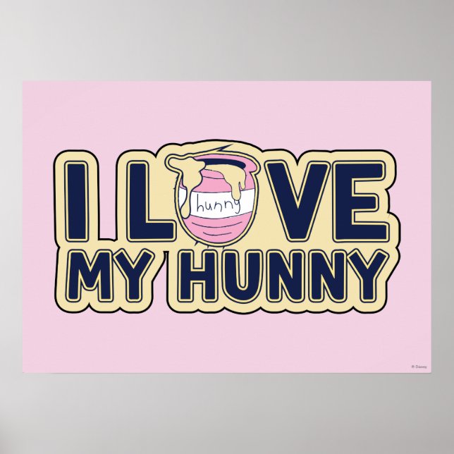 Winnie The Pooh | I Love My Hunny Poster (Front)