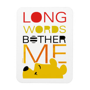 Winnie the Pooh Long Words Bother Me Magnet