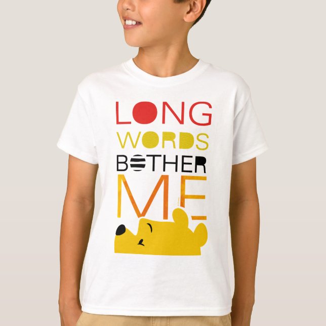 Winnie the Pooh | Long Words Bother Me T-Shirt (Front)