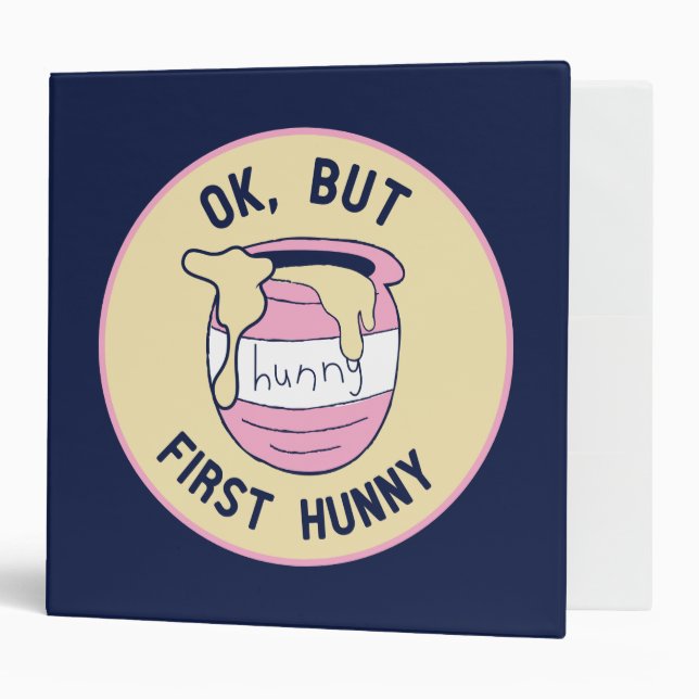 Winnie The Pooh | OK, But First Hunny 3 Ring Binder (Front/Inside)