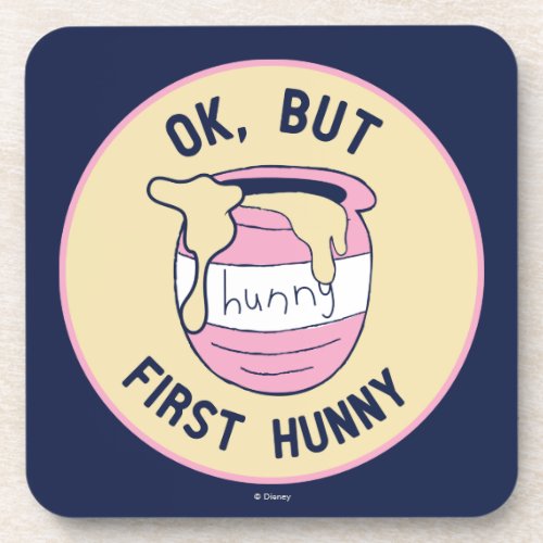 Winnie The Pooh  OK But First Hunny Drink Coaster