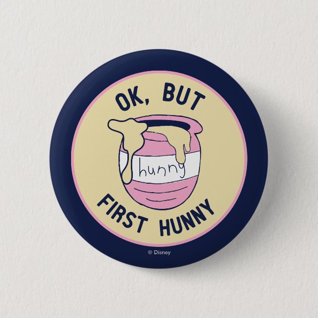 Winnie The Pooh | OK, But First Hunny Pinback Button (Front)
