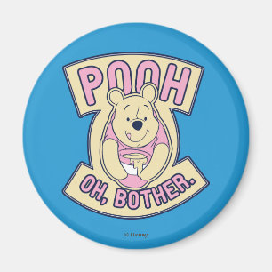 Winnie The Pooh Pooh Oh Bother Magnet