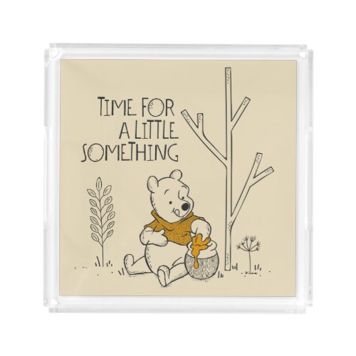 Winnie the Pooh  Time for a Little Something Acrylic Tray