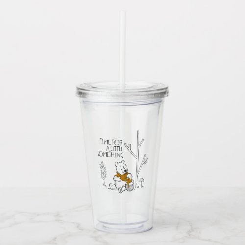 Winnie the Pooh  Time for a Little Something Acrylic Tumbler